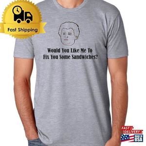 Bad Santa Thurman Quot Would You Like Some Sandwiches T-Shirt